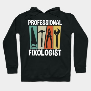 Professional Fixologist Hoodie